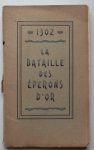 Sevens, Th - 1302 La bataille des Eperons d'Or.