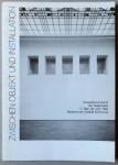 Bartsch, Ingo - Zwischen Objekt und Installation: slowakische Kunst der Gegenwart ; 17. Mai - 28. Juni 1992, Museum am Ostwall Dortmund