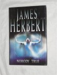 Herbert, James - Nobody True