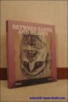 VAN DEN BUSSCHE, Willy ( inl. ); - Between Earth and Heaven. Nieuwe klassieke bewegingen in de actuele kunst / New classical movements in the art of today. VAN DEN BUSSCHE, Willy ( inl. ); - Between Earth and Heaven. Nieuwe klassieke bewegingen in de actuele kunst / New classical movements in the art of today.