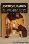 Martin Waller, Sarah Stewart-Smith. - International Interior Deisgn Review. Featuring 34 of the wold's leading designers. Volume 5.