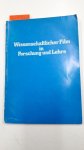 Bundesstaatliche Hauptstelle für Wissenschaftliche Kinematographie Wien [Hrsg]: - Wissenschaftlicher Film in Forschung und Lehre. 1962-1972 Festschrift.