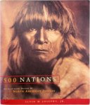 Alvin M. Josephy - 500 nations An illustrated History of North American Indians