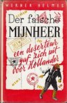 HELMES, Werner - Der falsche Mijnheer.