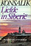 Konsalik, Heinz G. - Liefde in Siberie