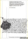 Benschop, M.H. - Inventaris van het Archief van het Klooster van Sint Agnes te Dordrecht, 1393-1571 en van het archief van de Rentmeester van de geconfisqueerde goederen van het Klooster van Sint Agnes te Dordrecht, 1572-1591