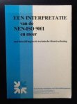 projectgroep ISO- 9001 - Een interpretatie van de NEN-ISO 9001 en meer     met betrekking tot de technische dienstverlening