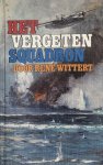 R.W.C.G.A. Wittert van Hoogland, Prins der Nederlanden Bernhard - Het Vergeten Squadron
