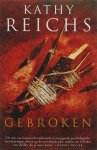 Kathy Reichs - Gebroken