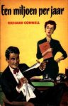 Connel, Richard - Een miljoen per jaar