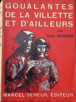 Emile Chautard - Goulantes de la Vilette et d'ailleurs Emile Chautard - Goulantes de la Vilette et d'ailleurs