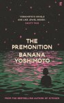 Yoshimoto, Banana - The Premonition