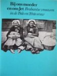 auteur onbekend - By ons moeder en ons jet