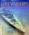 Delgado, James P. - Lost Warships An Archaeological Tour of War at Sea