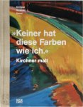 Kirchner - »Keiner hat diese Farben wie ich.« Kirchner malt
