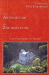 SCHWENCKE, G.D.M. / SPIEKSMA-BOEZEMAN, M.I.A. - Van Abtspoelhof naar Zoutkeetlaan. Uw straatnaam verklaard""