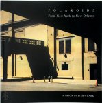 Marion Dubier-Clark 176715 - Polaroids From New York to New Orleans