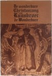  - De wonderbare Christuszang van Ruusbroec de wonderbare