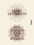 Marc Tritsmans - Het zingen van de wereld