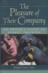 Bonnie Munro Doane - The pleasure of their Company - guide to PARROT Training