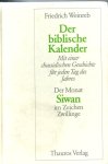Weinreb, Friedrich - Der biblische Kalender. Mit einer chassidischen Geschichte fur jeden tag des Jahres. Der Monat Siwan im Zeichen Zwillinge