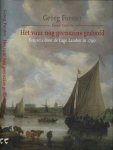Forster, Georg - Het Vuur nog Geenszins Gedoofd: Een reis door de Lage Landen in 1790