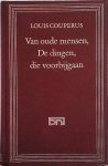 Couperus, Louis - Van oude mensen dingen die voorbijgaan