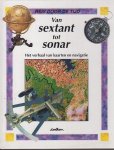 Ganeri, A. - Van sextant tot sonar / druk 1