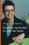 W. Bosmans - Kinderen opvoeden zo lukt het beter