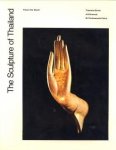 BOWIE, THEODORE / GRISWOLD, A.B / SUBHADRADIS DISKUL, M.C - The sculture of Thailand