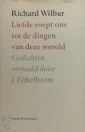 R. Wilbur 18873 - Liefde roept ons tot de dingen van deze wereld