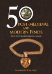 Laura Burnett, Rob Webley - 50 Post-Medieval and Modern Finds