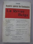 Gerlache de Gomery, Baron de e.a. - La Revue Belge. Numéro spécial du Centenaire 1930.