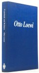 LOEWI, O., LEMBECK, F., GIERE, W. - Otto LoewI. Ein Lebensbild in Dokumenten. Biographische Dokumentation und Bibliographie
