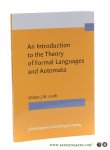 Levelt, Willem J.M. - An Introduction to the Theory of Formal Languages and Automata.