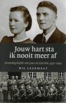 W. Legemaat - Jouw hart sta ik nooit meer af de liefde van Jans en Martha, 1939-1945