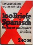 Gozalbez y Giner Francisco, bearbeitet von Libis John - Langescheidts Musterbriefe 100 Briefe Spanisch  für Export und Import Duits Spaans