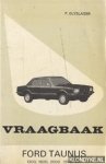 Olyslager, P. - Vraagbaak Ford Taunus 1300, 1600, 2000 1976-1977