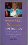 Annie M.G. Schmidt - Tot  hier toe -  gedichten en liedjes voor toneel, radio en televisie 1938-1985