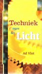 A. Vlot - Techniek tegen het licht