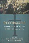 Felipe Fernández-Armesto 39558, Derek Wilson 43837, Catalien van Paassen - Reformatie het christendom en de wereld 1500-2000
