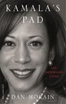 Dan Morain - Kamala's pad. Een Amerikaans leven Een Amerikaans leven