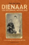 Jan de Lang - Dienaar van koloniaal Nederland biografie van Frederik Christiaan Hendrik Hirschmann (1870-1935)