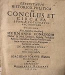 Nadern, Joachimus Joannes, uit Hannover; Praeses: Conring, Hermann - Dissertation 1650 I Exercitatio historico-politica de conciliis et circa ea summae potestatis auctoritate [...] Helmstedt Henning Müller 1650.