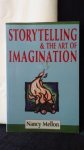 Mellon, Nancy, - Storytelling & the art of imagination.