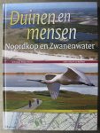 Roos, Rolf - Lunsen, Dan van - Haaf, Cor ten - Wel, Nico van der - Duinen en mensen - Noordkop en Zwanenwater - Archeologie Natuur Historie Roos, Rolf - Lunsen, Dan van - Haaf, Cor ten - Wel, Nico van der - Duinen en mensen - Noordkop en Zwanenwater - Archeologie Natuur Historie