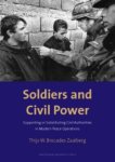 Thijs W. Brocades Zaalberg - Soldiers and Civil Power