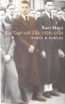 Marti, Kurt - Ein Topf voll Zeit 1928 - 1948. Marti, Kurt - Ein Topf voll Zeit 1928 - 1948.