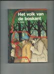 Ivens, A. - Het volk van de boskant. De vreemdeling van het Moerhof.