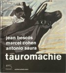 Jean Bescós, Marcel Cohen, Antonio Saura - Tauromachie